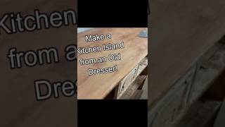 How To Make A Kitchen Island From An Old Dresser.