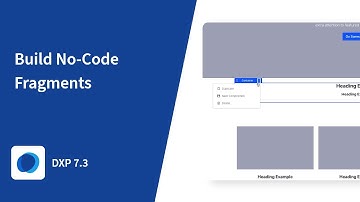 How to Build No-Code Fragments in Liferay DXP 7.3