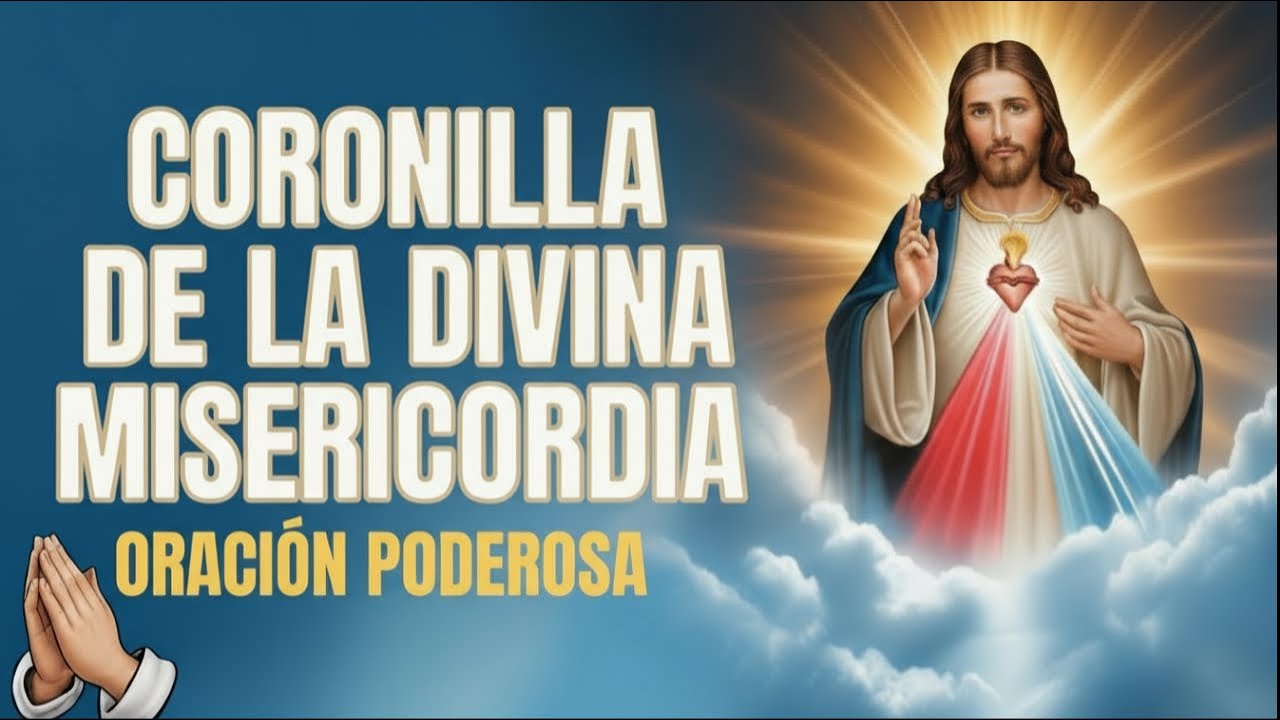 CORONILLA DE LA DIVINA MISERICORDIA para traer PAZ y BENDICIONES