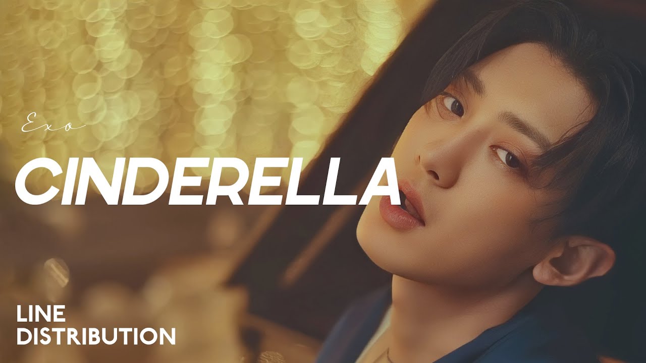 EXO — Cinderella | Line Distribution