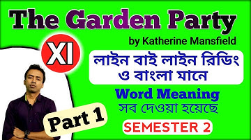 The Garden Party by Katherine Mansfield। in bengali। Class 11। 2nd Semester। Part 1।