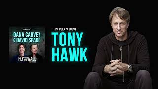 Tony Hawk | Full Episode | Fly on the Wall with Dana Carvey and David Spade