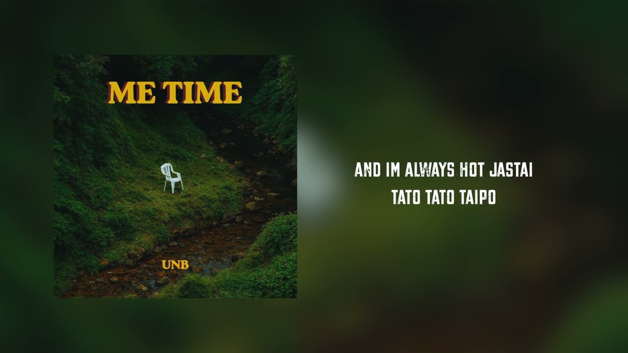UNB - Me TIme