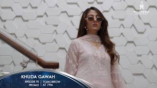 Khuda Gawah Episode 70 Promo Tomorrow at 7PM | Subhan Awan | Rahat Ghani | Multiverse Entertainment