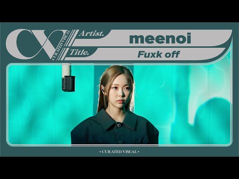 미노이 (meenoi) - 'Fuxk off' (Live Performance) | CURV [4K]