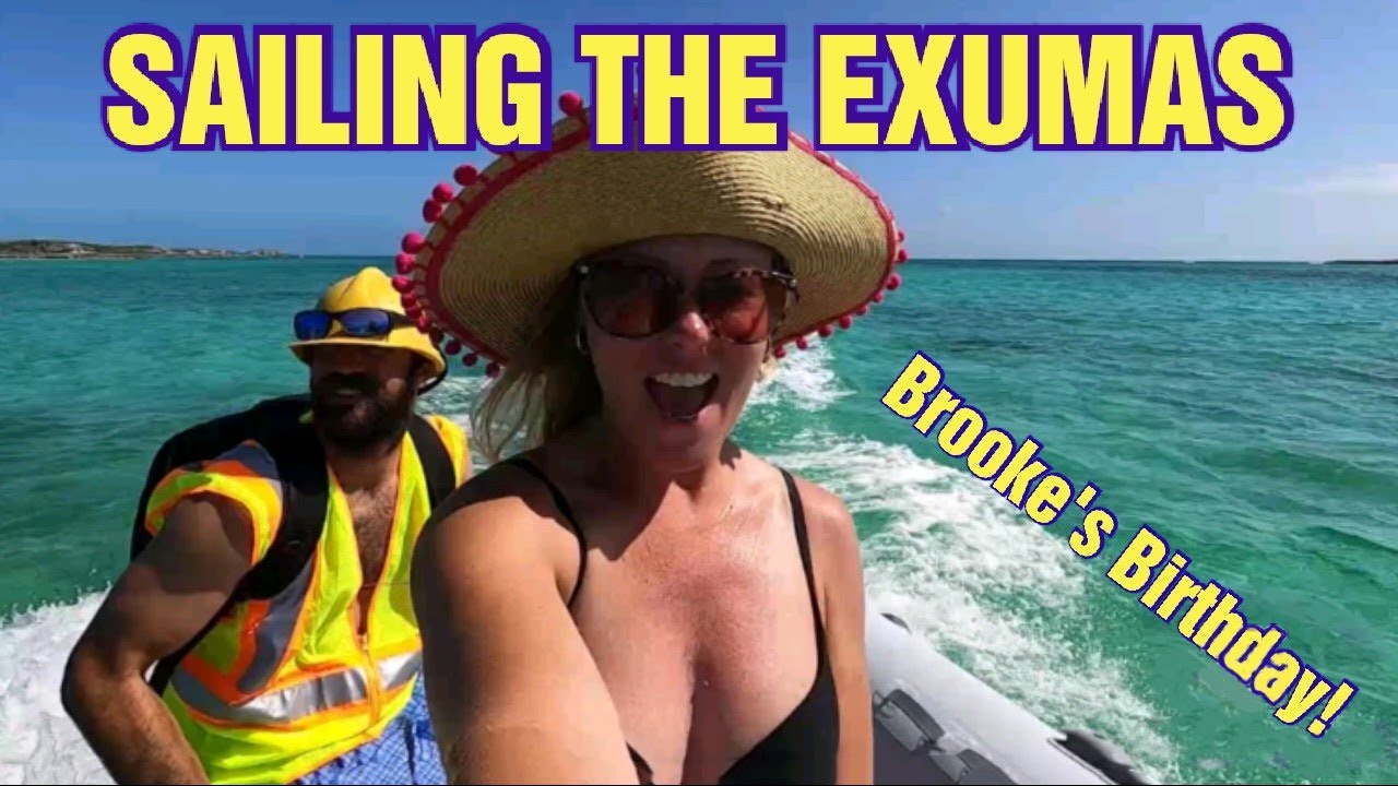 Birthday Party on an Uninhabited Island in the Exumas – Episode 7