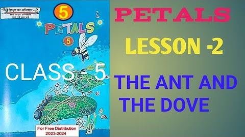 Petals English Book Class 5 Lesson 2 - The Ant And The Dove