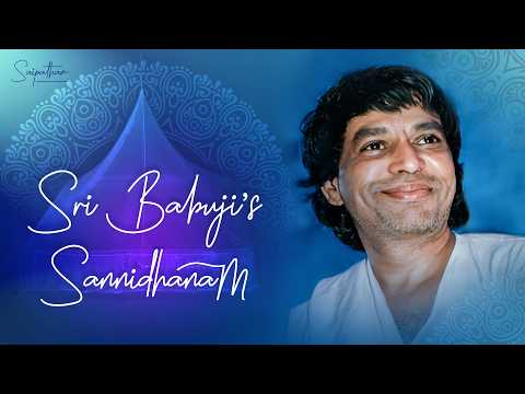 19 May, 2026 8:30 am to 10:15 am : Sri Babuji’s Sannidhanam Morning Session
