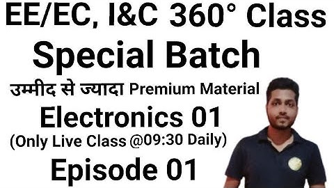Episode 01 | Special Premium Class of UPPCL/UPRVUNL/SSC/DRDO/DDA | Basic Concept of Electronics 01