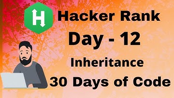 Hacker Rank 30 days of code in C++  || Day 12 : Inheritance || code  solution.