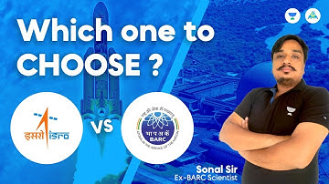 🔥Which one to choose ? ISRO Vs BARC | Ex- BARC Scientist | Sonal Sir