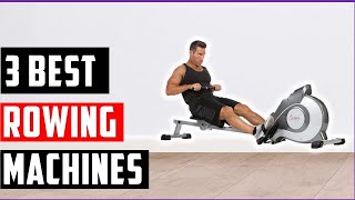 ✅Top 3 Best rowing machines | "The Ultimate Guide to Choosing the Best Rowing Machine for Fitness