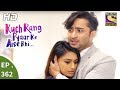 Kuch Rang Pyar Ke Aise Bhi - कुछ रंग प्यार के ऐसे भी - Ep 362 - 19th July, 2017 Whatsapp Status Video Download Free