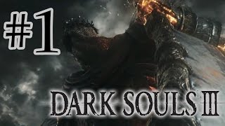 Full Stream - Dark Souls III (Part 1)