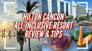 BEST 5 STAR HOTEL CANCUN? HILTON ALLINCLUSIVE RESORT  Mexico  Tour & Review