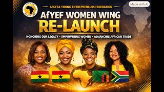 🌍 AfYEF Women Wing (AfYEF Women in Trade) – Inaugural Continental Webinar & Re‑Launch