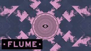 Video thumbnail of "Flume - Sintra"