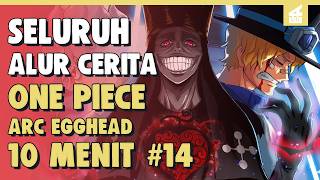 Download lagu SABO VS IMU SAMA !! ENTIRE ONE PIECE EGGHEAD ARC STORYLINE PART 14 | 10 MINUTES