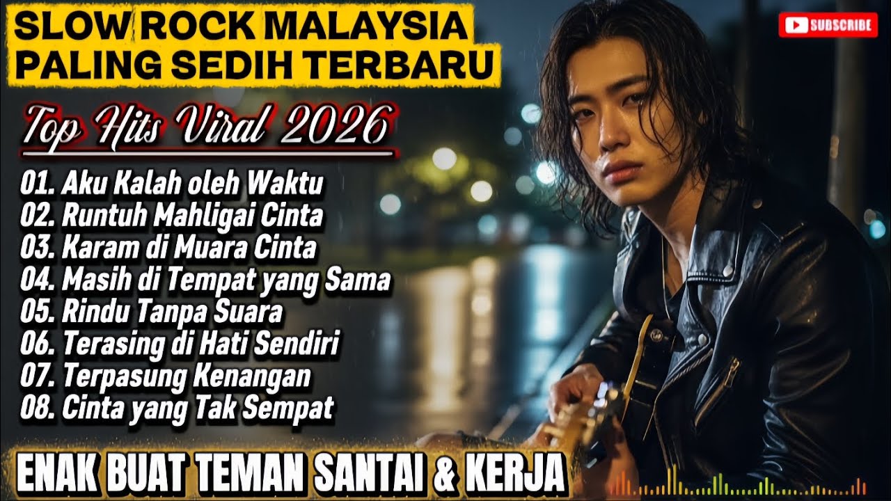 Lagu Slow Rock Malaysia terbaru 2026 | Paling Sedih Menyayat hati 😭 Enak didengar saat santai