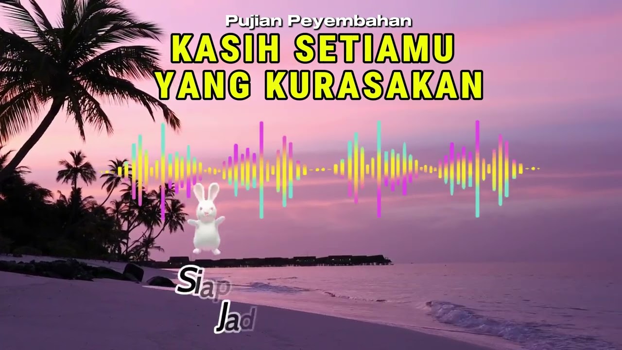 🎵  KASIH SETIAMU YANG KURASAKAN _Rohani Karaoke