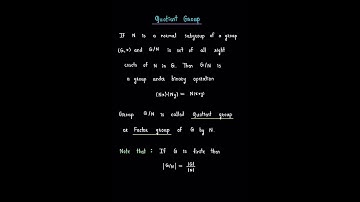 Concept of Quotient Group (Factor Group).  #abstractalgebra#quotient_group #normalsubgroup