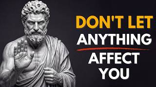 10 Stoic Principles So That NOTHING Can AFFECT YOU | Stoicism