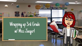 Wrapping up 3rd Grade