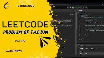 Leetcode Problem of the day [Day 6/10]  - 15 June 2024 (502. IPO)
