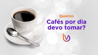 Quantos cafés por dia???