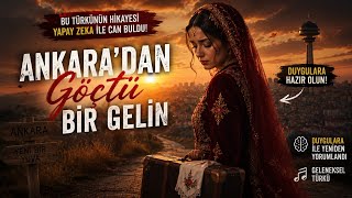 Ankaradan Göçtü Bir Gelin Türküsü - Ai Cover Duygusal Yeni Versiyon