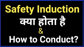 How to Conduct Safety Induction Safety Induction