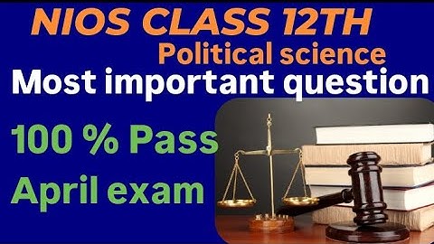 NIOS class 12th political science most important question answers for April exam 100% pass ✅ no fail