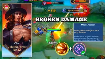 CLINT SKILL 1 + EMBLEM MASTER ASSASSIN BROKEN DAMAGE ONE SHOT ONE KILL - Mobile Legends