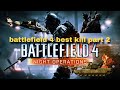 battlefield 4 best kill parte 2