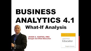 Business Analytics 4.1 - Forecasting Using What-If Analysis in Ms Excel