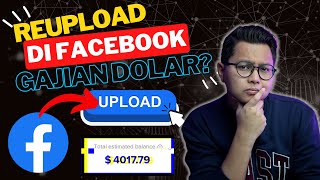 Reupload Di Facebook Bisa Gajian Dollar Lebih Besar Dari Youtube Tapi Faktanya