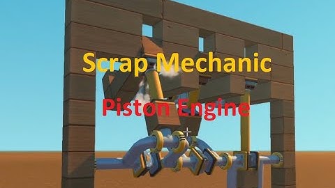 Scrap Mechanic Piston Engine