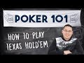 How to Play Texas Hold'em for Beginners  Poker 101 Course