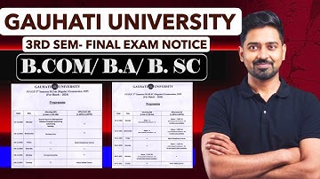 B.Com / B.A / B.Sc 3rd Semester Gauhati University Final Examination 2025-26 | Complete Exam Update