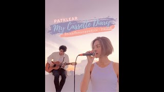 PAT KLEAR | My Cassette Dairy | รักเธอทั้งหมดของหัวใจ - PAUSE