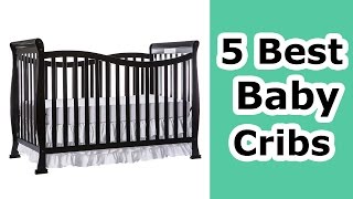 Hy, Guys Most welcome.. Here are the 5 Best Baby Cribs 2017 that you are watching in this video ! Hope you enjoy! Sarah. ➤➤ 05. 