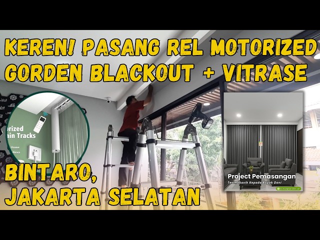 Smart Home Upgrade! Pasang Gorden + Vitrase Rail Motorized | Bintaro Jakarta Selatan