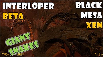 Black Mesa: OFFICIAL XEN Beta - INTERLOPER - Full Walkthrough Part 1