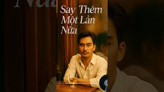 Say vì tình, không vì men – bản bolero rumba khiến trái tim chẳng thể tỉnh. #saymotdoiviem