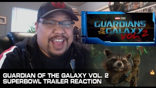 GUARDIANS OF THE GALAXY VOL2 SUPER BOWL SPOT TRAILER REACTION