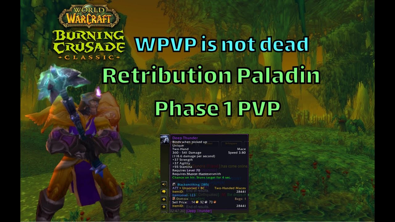 TBC Classic - Retribution Paladin PVP Deep Thunder (phase 1) WPVP