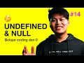 Undefined & null | Belajar coding dari 0