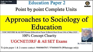 Approaches to Sociology of Education UGCNET/JRF By Sumera Mam screenshot 3