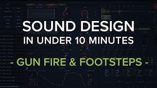 Sound Design in Under 10 Minutes: Gun Fire & Footsteps with Weaponiser