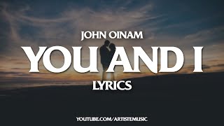 John Oinam - You and I (Lyrics Video)